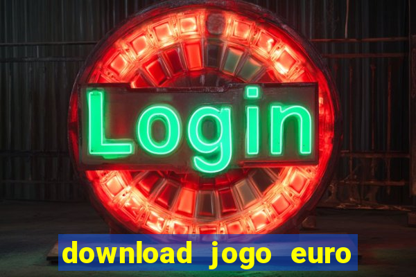 download jogo euro truck simulator 2